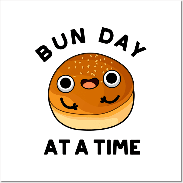 Bun Day At A Time Cute Food Pu Wall Art by punnybone